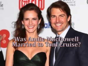was Andie MacDowell married to Tom Cruise